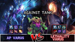 AP VARUS vs LETHALITY VARUS - Dmg Test against TANKS