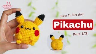 #358 | Amigurumi Pikachu (1/2) | Crochet Pokémon Character | Beginner Tutorial |  @AmivuiStudio