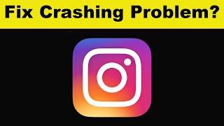 Fix Instagram App Keeps Crashing Problem Android & Ios - Instagram App Crashes Error