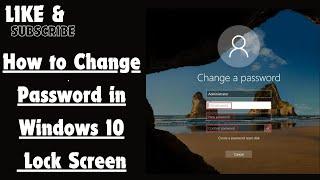 How to Change Password in Windows 10 Lock Screen