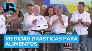 Lula promete medidas drásticas caso ações para baixar os preços dos alimentos não funcionem