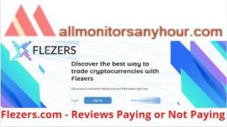 flezers.com, Reviews Paying Or Not Paying ? & #HYIP daily update, #all hyip monitors 24 hour,