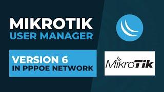 Mikrotik User Manager - User Manager Version 6 in PPPoE Network | Mikrotik Configuration Tutorial