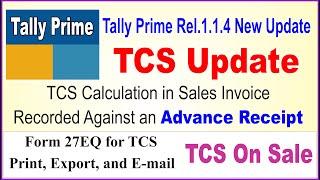 Advance TCS Transactions in Tally Prime with New Rel 1.1.4 |TCS  On Sale Entry In Tally Prime 1.1.4