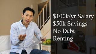 $100K Salary, $50K Savings, No Debt, and Renting