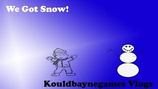 We Got Snow!: Kouldbaynegames Vlog