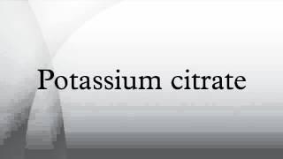 Potassium citrate