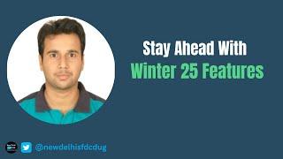 Stay Ahead with Winter 25 Features