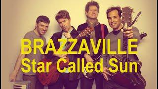 BRAZZAVILLE - Star Called Sun (Live in Saint Petersburg)