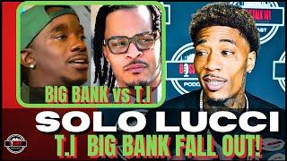 Solo Lucci Call Out T.I For Switching Up On Him after Ending The Problem Between T.I and Big Bank!