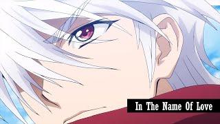 Plunderer   |   Licht & Hina『AMV』- In The Name Of Love