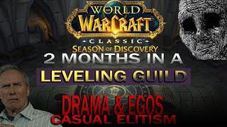 I spent 2 months in a SoD Leveling guild -- Worst WoW Experience ever!