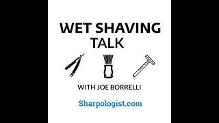 Wet Shaving Talk For 24 May 2024