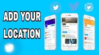 How To Add Your Location On Twitter App