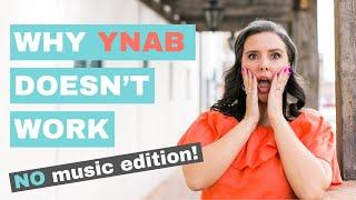 Why YNAB Doesn’t Work - NO music edition!