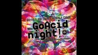 KURO Goa Dj SET - 90s GoAcid night 2016/01/23