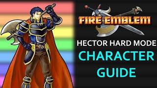 Fire Emblem 7 HHM Character Guide - NOT A Tier List!
