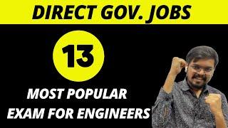 13 Most Popular Exams For Engineers To Get Direct Govt Jobs