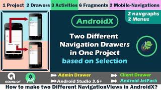 Two Different Navigation Drawers in One Project  Selection based | AndroidX | Android Studio 3.6