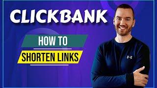 How To Shorten Clickbank Affiliate Links: Clickbank Shorten URL Tutorial