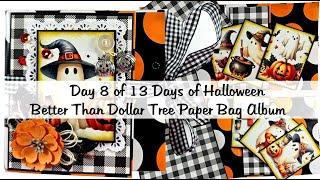 Day 8 of 13 Days of Halloween Better Than Dollar Tree Paper Bag Album