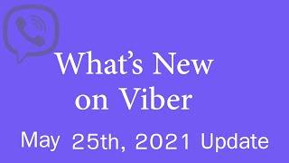 What's New on Viber| Latest Viber Update| Version 15.4.0.1| May 25th, 2021