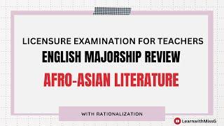 AFRO-ASIAN LITERATURE- ENGLISH MAJORSHIP LET REVIEWER 2023 - New Curriculum- 30 Item Reviewer