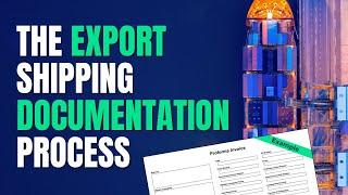 The Export Shipping Documentation Process