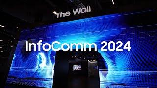 Infocomm 2024 Highlights: Innovating Displays Beyond Boundaries | Samsung