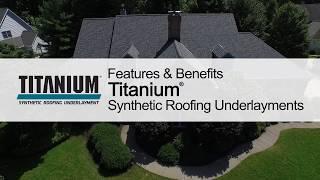 Product Guide: Titanium® Synthetic Roofing Underlayments