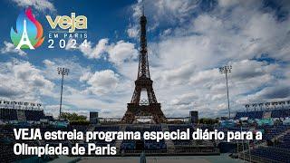 VEJA estreia programa especial diário para a Olimpíada de Paris | VEJA Paris 2024