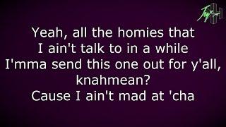 Tupac Shakur - I Ain't Mad At Cha | Lyrics