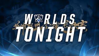 Worlds Tonight - LoL World Championship Group Stage Day 8