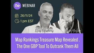 Map Rankings Treasure Map Revealed - Elias Livadaras , Mike Merlino GBP Rankings Webinar