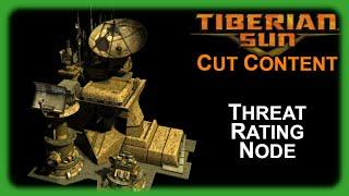 Threat Rating Node - Command & Conquer: Tiberian Sun - Cut Content