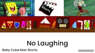 (Baby Cube Man Shorts): No Laughing