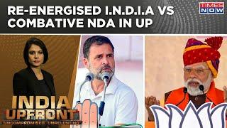 Congress Revival Plan In UP; BJP Assess Loss: Re-Energised I.N.D.I.A Vs Combative NDA|India Upfront