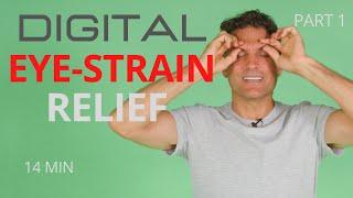 Digital Eye Strain Relief Self-Care | Computer Vision Syndrome Help | Part 1