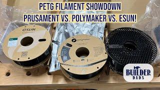 PETG Showdown: Prusament vs. Polymaker vs. eSUN!