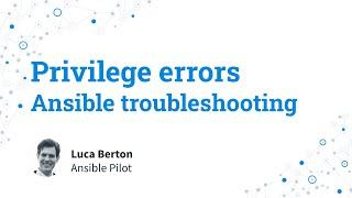 Ansible troubleshooting  - privilege escalation error