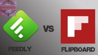 Feedly vs Flipboard!