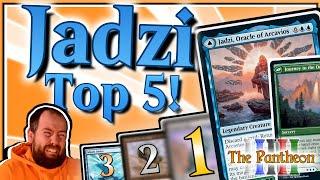 Jadzi, Oracle of Arcavios! | Commander Top 5! | EDH | The Pantheon | Ep.15