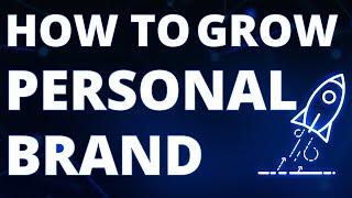 4 Steps To Grow Your Personal Brand in 2023 (New Method)