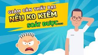  Bạn sẽ Giảm cân Thất bại Nếu không Kiểm soát được....?