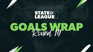 State League One Goals Wrap 2024 | Round 19