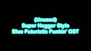 (Unused Song) Super Hogger Style | Blue Futuristic Funkin' OST (Instrumental Only)