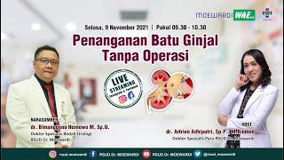 Penanganan Batu Ginjal Tanpa Operasi   | Moewardi Wae