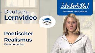 Poetischer Realismus | Literaturepochen  Schülerhilfe Lernvideo Deutsch