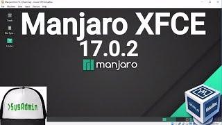 Manjaro XFCE 17.0.2 Installation on Oracle VirtualBox [2017]