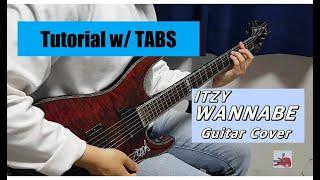 ITZY -  Wannabe(Guitar Cover) Tutorial w/ tabs